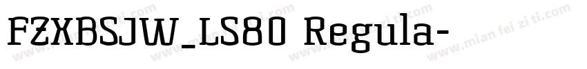 FZXBSJW_LS80 Regula字体转换